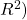 R^2)