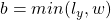 b=min(l_y, w)